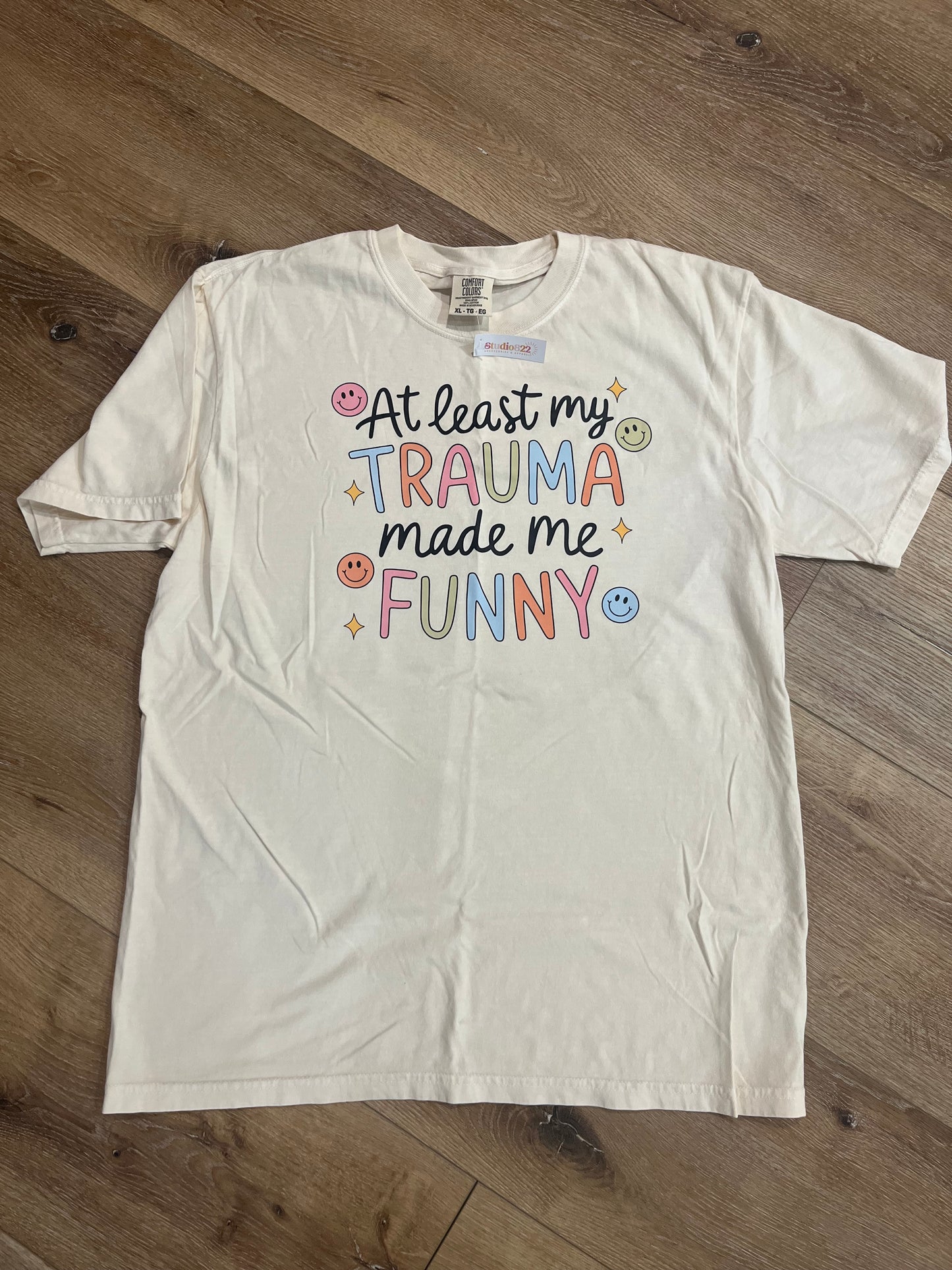 Trauma made me funny- In Stock
