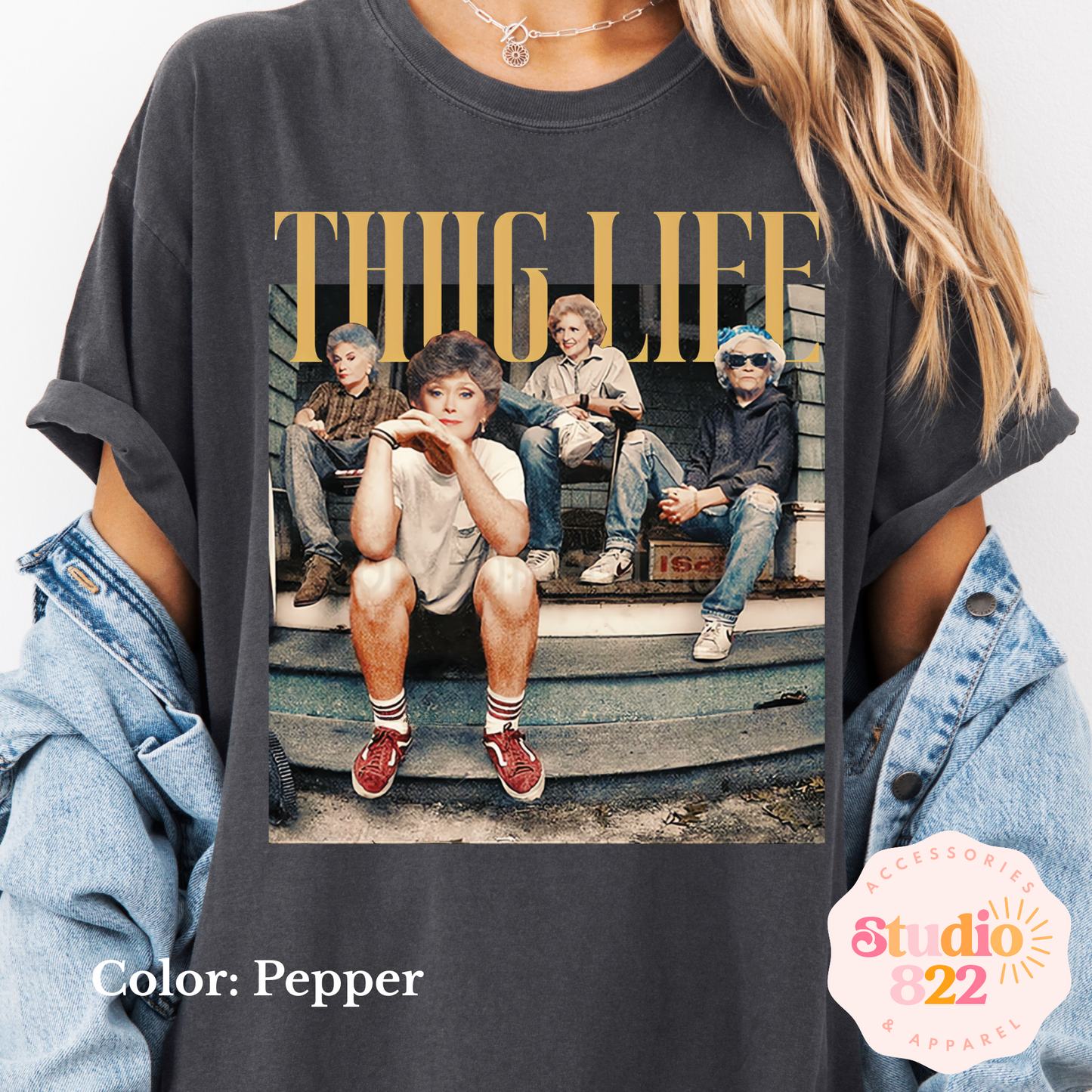 Golden Girls- Thug Life