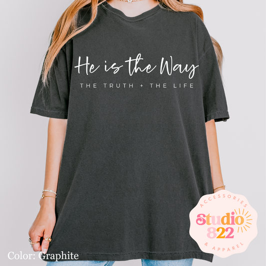 He is the way, the truth & the life